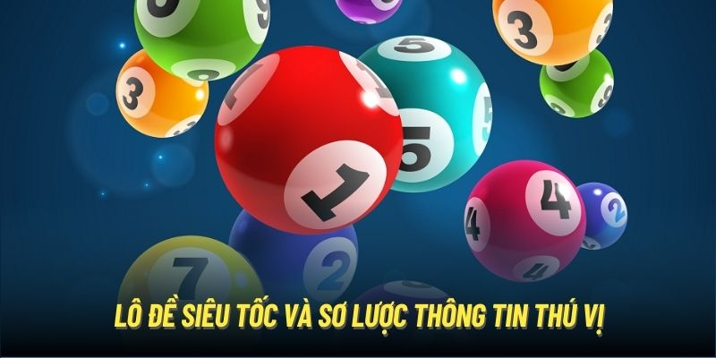 Lô Đề Siêu Tốc – Trò Chơi Lô Đề Hấp Dẫn Tại Gemwin